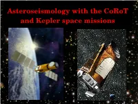 Asteroseismology with the Corot and Kepler Space Missions