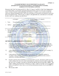 Dwmrc-03 Utah Department of Environmental Quality Division of Waste Management and Radiation Control Radioactive Material License