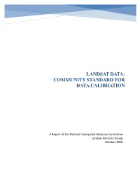 Landsat Data: Community Standard for Data Calibration