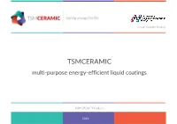 Multi-Purpose Energy-Efficient Liquid Coatings