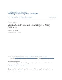 Application of Genomic Technologies to Study Infertility Nicholas Rui Yuan Ho Washington University in St