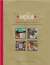 EARTHLAB a Subterranean Laboratory and Observatory to Study Microbial Life, Fluid Flow, and Rock Deformation