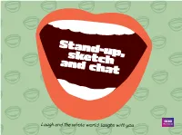 Stand-Up, Sketch and Chat