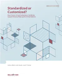 Standardized Or Customized? How Charter School Authorizers Can Better Support Diverse, High-Quality School Options