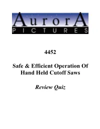 4452 Safe & Efficient Operation of Hand Held Cutoff Saws Review Quiz