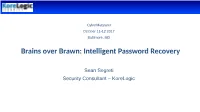 Brains Over Brawn: Intelligent Password Recovery