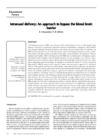 Intranasal Delivery: an Approach to Bypass the Blood Brain Barrier S