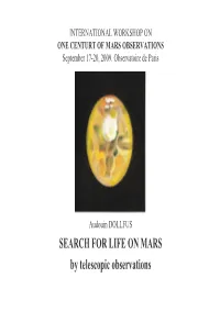 SEARCH for LIFE on MARS by Telescopicobservations