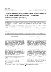 Comparison of Memory Function and MMPI-2 Profile Between Post-Traumatic Stress Disorder and Adjustment Disorder After a Traffic Accident