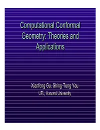 Computational Conformal Geometry: Theories and Applications