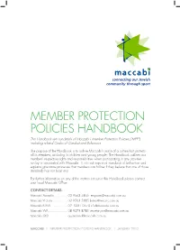 MEMBER PROTECTION POLICIES HANDBOOK This Handbook Sets out Details of Maccabi’S Member Protection Policies (“MPP”), Including Related Codes of Conduct and Behaviour