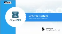 ZFS File System Insert the Title of Your Subtitle Here