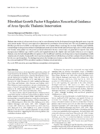 Fibroblast Growth Factor 8 Regulates Neocortical Guidance of Area-Specific Thalamic Innervation