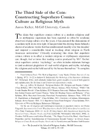 The Third Side of the Coin: Constructing Superhero Comics Culture As Religious Myth Aaron Ricker, Mcgill University, Canada