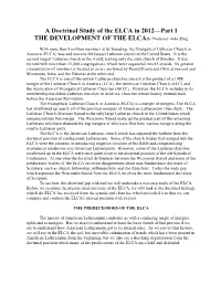 A Doctrinal Study of the ELCA in 2012—Part I the DEVELOPMENT of the Elcaby Professor John Brug