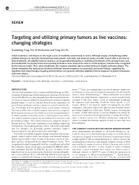 Targeting and Utilizing Primary Tumors As Live Vaccines: Changing Strategies