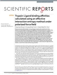 Trypsin-Ligand Binding Affinities Calculated Using an Effective