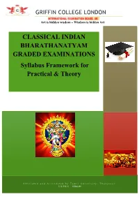 CLASSICAL INDIAN BHARATHANATYAM GRADED EXAMINATIONS Syllabus Framework for Practical & Theory