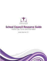 School Council Resource Guide Helpful Tips, Forms and Information