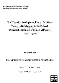 The Capacity Development Project for Digital Topographic Mapping in the Federal Democratic Republic of Ethiopia (Phase 3) Final Report