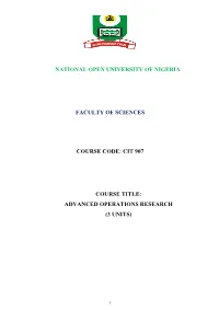 Cit 907 Course Title: Advanced Operations Research (3 Units)