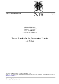 Exact Methods for Recursive Circle Packing