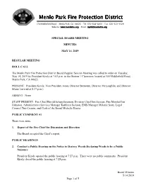 Menlo Park Fire Protection District Board Regular Session Meeting Was Called to Order on Tuesday, May 14, 2019 by President Kiraly at 7:03 P.M