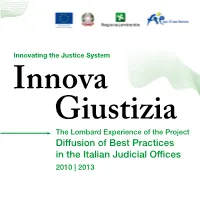 Diffusion of Best Practices in the Italian Judicial Offices 2010 | 2013 the INNOVAGIUSTIZIA EXPERIENCE