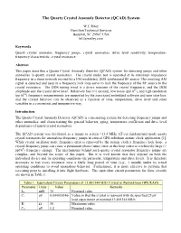 The Quartz Crystal Anomaly Detector (QCAD) System
