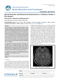 Speech Disorder and Behavioral Involvement in a Thalamic Stroke: A