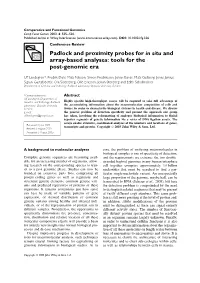 Padlock and Proximity Probes for in Situ and Array-Based Analyses: Tools for the Post-Genomic Era