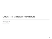 CMSC 411: Computer Architecture
