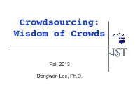 Crowdsourcing: Wisdom of Crowds
