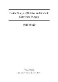 On the Design of Reliable and Scalable Networked Systems