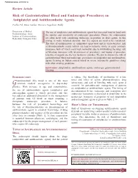 Risk of Gastrointestinal Bleed and Endoscopic Procedures on Antiplatelet and Antithrombotic Agents Partha Pal, Manu Tandan, Duvvuru Nageshwar Reddy
