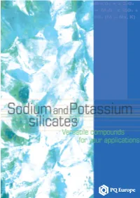 Sodium and Potassium Silicates, Is Markedly Demonstrated by Its Ability to Alter the Surface 10.000 Characteristics of Various Materials in Different Ways