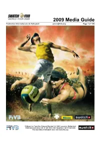 2009 Media Guide Federation Internationale De Volleyball Press@Fivb.Org Page 1 of 190