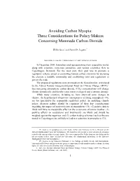 Avoiding Carbon Myopia: Three Considerations for Policy Makers Concerning Manmade Carbon Dioxide