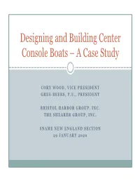 Designing and Building Center Console Boats – a Case Study