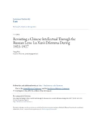 Revisiting a Chinese Intellectual Through the Russian Lens: Lu Xun's Dilemma During 1925-1927 Yang Hua Lawrence University, Yhua.Alex@Gmail.Com