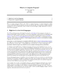 What Is a Computer Program? 1 High-Level Vs Low-Level Languages