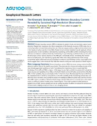 The Kinematic Similarity of Two Western Boundary Currents 10.1029/2018GL078429 Revealed by Sustained High-Resolution Observations Key Points: M