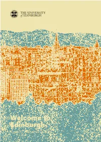 The University of Edinburgh As an International Student, There Are Some Things You’Ll Need to Do to Prepare