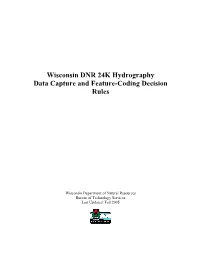 Wisconsin DNR 24K Hydrography Data Capture and Feature-Coding Decision Rules