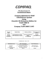 Compaq Alphaserver ES45 Client/Server System Using Oracle9i, R2 Enterprise Edition for Tru64 UNIX ® and Compaq Tru64 UNIX 5.1A®