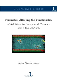 Parameters Affecting the Functionality of Additives in Lubricated Contacts : Effect of Base Oil Polarity