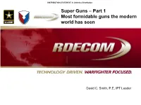 Super Guns – Part 1 Most Formidable Guns the Modern World Has Seen