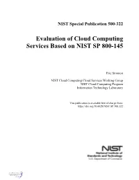 Evaluation of Cloud Computing Services Based on NIST 800-145 ______