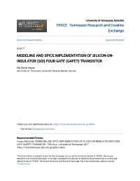 Modeling and Spice Implementation of Silicon-On-Insulator (Soi) Four Gate (G4fet) Transistor