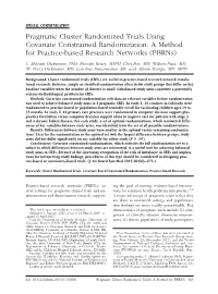 Pragmatic Cluster Randomized Trials Using Covariate Constrained Randomization: a Method for Practice-Based Research Networks (Pbrns)